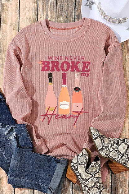 WINE NEVER BROKE MY HEART Round Neck Sweatshirt-Jewearrings