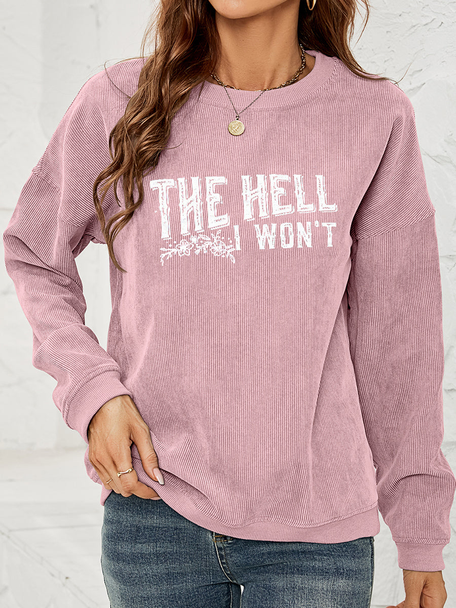 Round Neck Dropped Shoulder THE HELL I WON'T Graphic Sweatshirt-Jewearrings