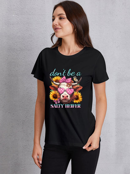 DON'T BE A SALTY HEIFER Round Neck T-Shirt-Jewearrings