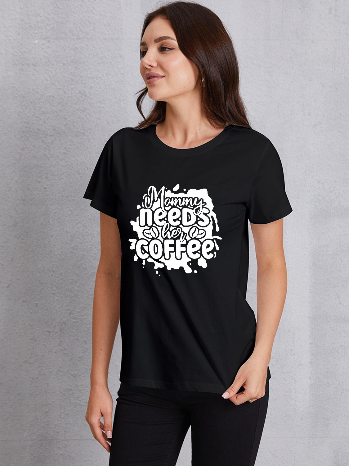 MOMMY NEEDS HER COFFEE Round Neck T-Shirt-Jewearrings