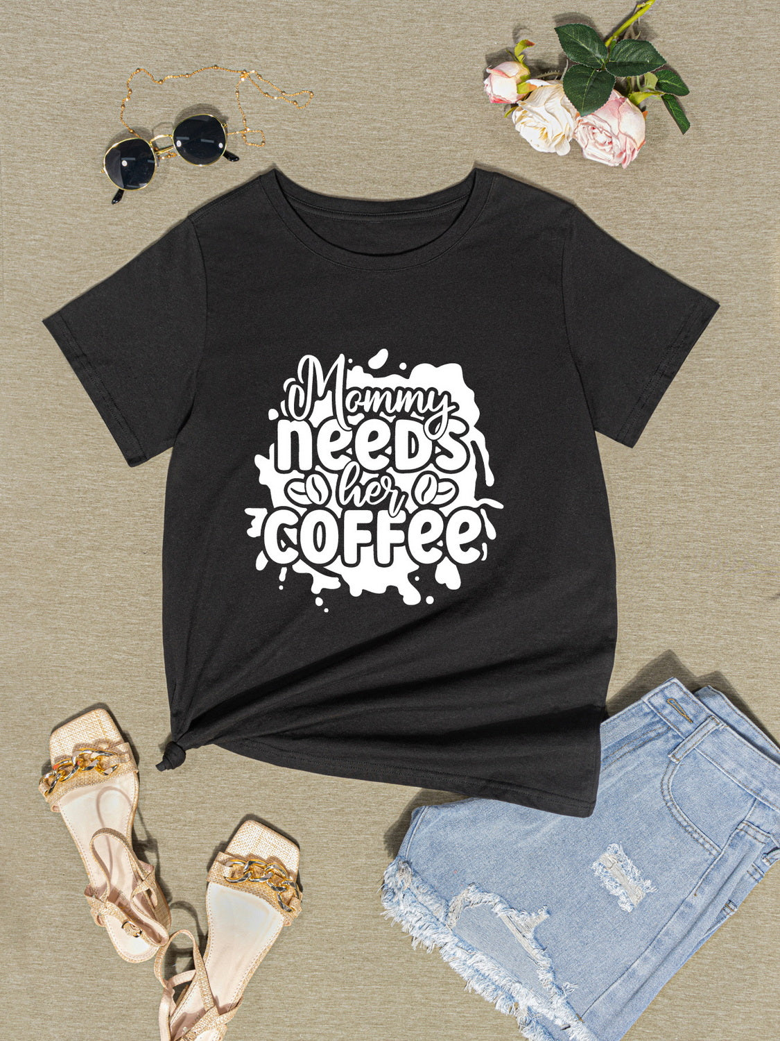 MOMMY NEEDS HER COFFEE Round Neck T-Shirt-Jewearrings