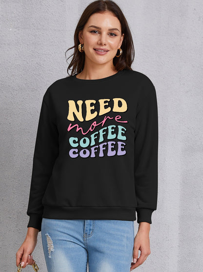 NEED MORE COFFEE Round Neck Sweatshirt-Jewearrings