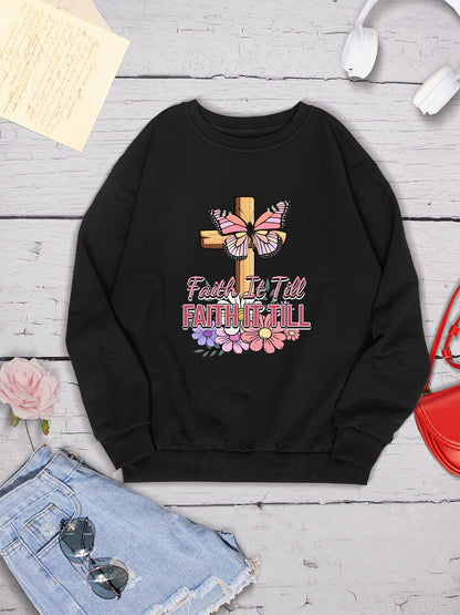 FAITH IT TILL Round Neck Dropped Shoulder Sweatshirt-Jewearrings